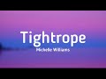 Michelle Williams Tightrope Lyrics Michellewilliamstv The Greatest Showman