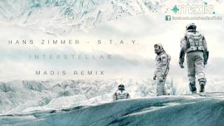 Video thumbnail of "Hans Zimmer - S.T.A.Y. (Madis Remix) Interstellar Theme (2015)"