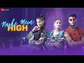 Nashe Mein High | Poonam Jha | Sadhu Tiwari | Kanishka Sharma | Avinash Sabarwal | Manoj Jha