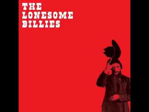 The Lonesome Billies - Oh My Friend