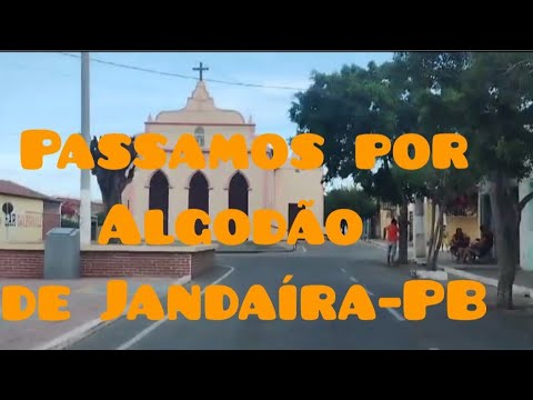 Passeio pelas ruas de Algodão de Jandaíra-PB