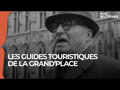 Curiosités et Anecdotes : les guides touristiques de la Grand'Place - RTBF Archives