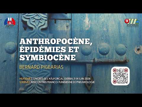 Anthropocène, épidémies et symbiocène Bernard PIGEARIAS