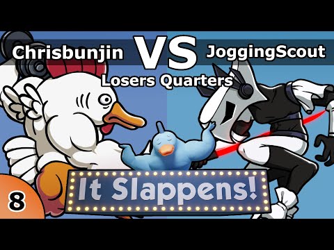 It Slappens #8 - Chrisbunjin vs JoggingScout (Losers Quarters)