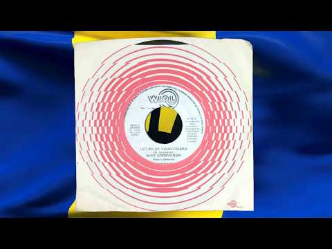 Let Me Be Your Friend - Mike Grosvenor