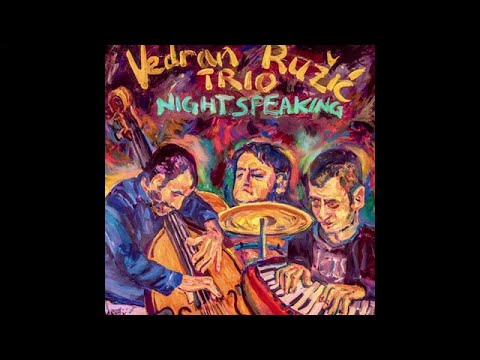Vedran Ružić Trio - Eternel Etudiant (Official Audio)