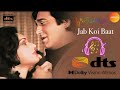Jab Koi Baat Bigad Jaaye Dolby Atmos Kumar Sanu 5 1 HD Quality Surround Sound Remastered