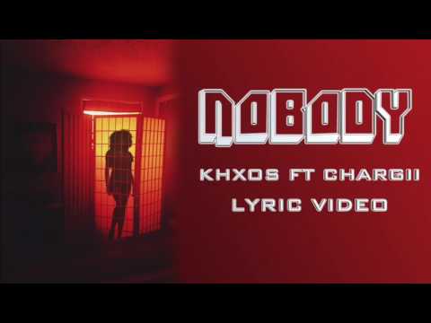 Khxos ft Chargii ( No Body )