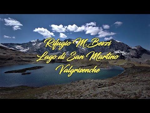 Rifugio M. Bezzi  mt. 2284 - Lago di San Martino mt.2775 - Valgrisenche - 1/9/21