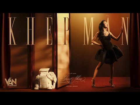 VĂN MAI HƯƠNG - KHÉP MÀN (prod. by J4RDIN, N.T.B, TRID MINH) | Official Visualizer