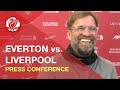 Everton vs. Liverpool | Jurgen Klopp Press Conference