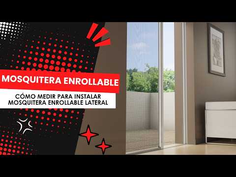 Cómo medir una mosquitera enrollable lateral