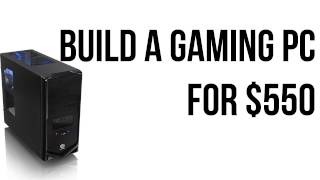 Build a Gaming PC for Under $550 (November 2011)