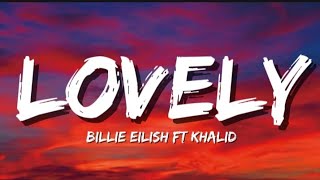 Download lagu Billie Eilish – Lovely ft Khalid ( Lyrics ) mp3 Download lagu Billie Eilish – Lovely ft Khalid ( Lyrics ) mp3