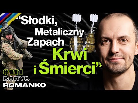 #111 Jak Konflikt w Ukrainie Zmienił Oblicze Wojny, Okopy, Drony, Szkolenia - ft. Borys Romanko