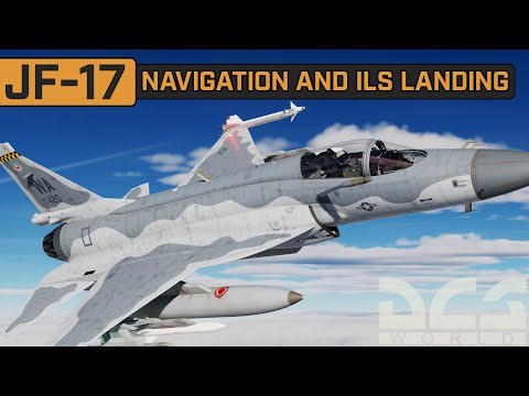 DCS | JF-17 Waypoint Entry, Navigation and ILS Landing (Updated: Check Description).