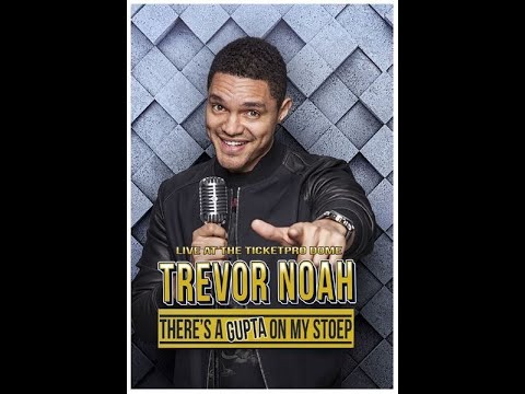 Trevor Noah - There's A Gupta On My Stoep (Full Standup 2017)