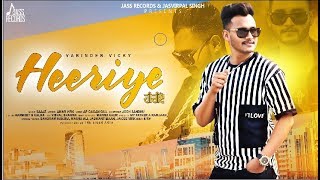 Heeriye | Releasing worldwide 04-04-2019 | Varinder Vicky | Teaser | New Punjabi Song 2019