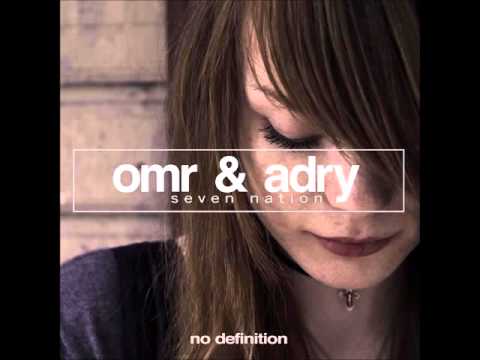 OMR & ADRY , Seven Nation ( Original Mix )