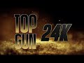 Top Gun 24K 2024 25