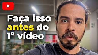 Como começar no YouTube em 2026 (faça isso primeiro)