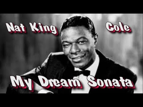 Nat King Cole   My Dream Sonata (with lyrics)