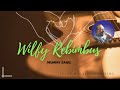 Wilfy Rebimbus Mummy Sang