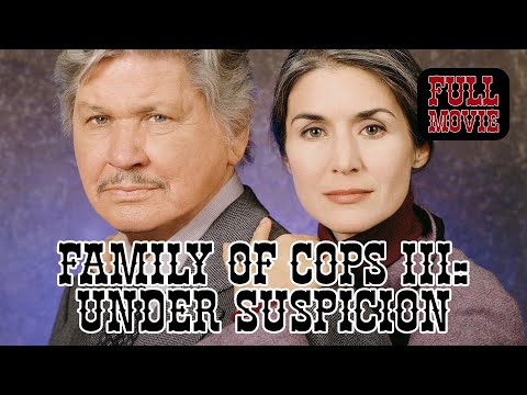 Family of Cops III: Under Suspicion | English Full Movie | Action Crime Drama