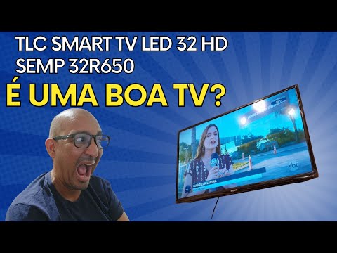 ✅Testei a TLC Smart TV LED 32 HD Semp 32R650 !