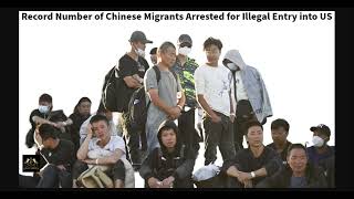 Record Number of Chinese Migrants Arrested for Illegal Entry into US