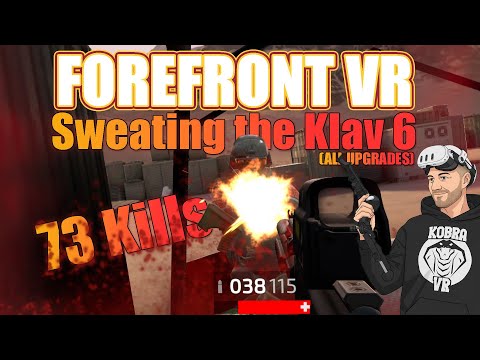 Forefront VR – 73 Kill Assault Run | Klav 6 (Fully Upgraded)