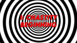 Chastity 1: The beginning