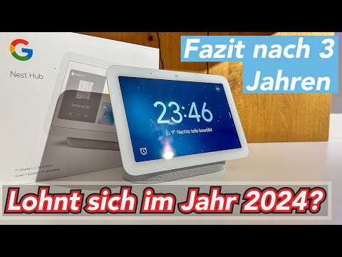 Google Nest Hub 2 im Jahr 2024 noch kaufen? Unboxing & Einrichtung!