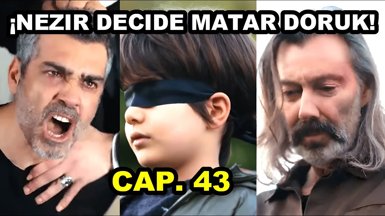 ¡Nezir decide matar Doruk! | Força de Mulher Capitulo 43 - Segunda Temporada