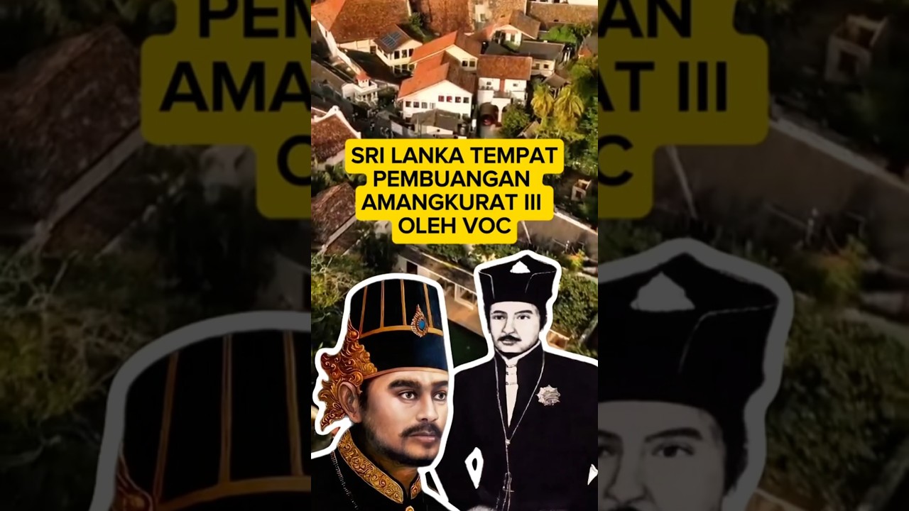 SRI LANKA TEMPAT PEMBUANGAN VOC #sejarah #amangkurat #srilanka