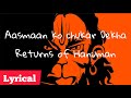 Aasmaan Ko Chukar Dekha Lyrics Video Returns Of Hanuman Video Song Lyrics Edited By TANMOY