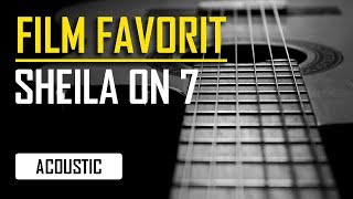 Download lagu Sheila On 7 - Film Favorit (Akustik Karaoke) mp3