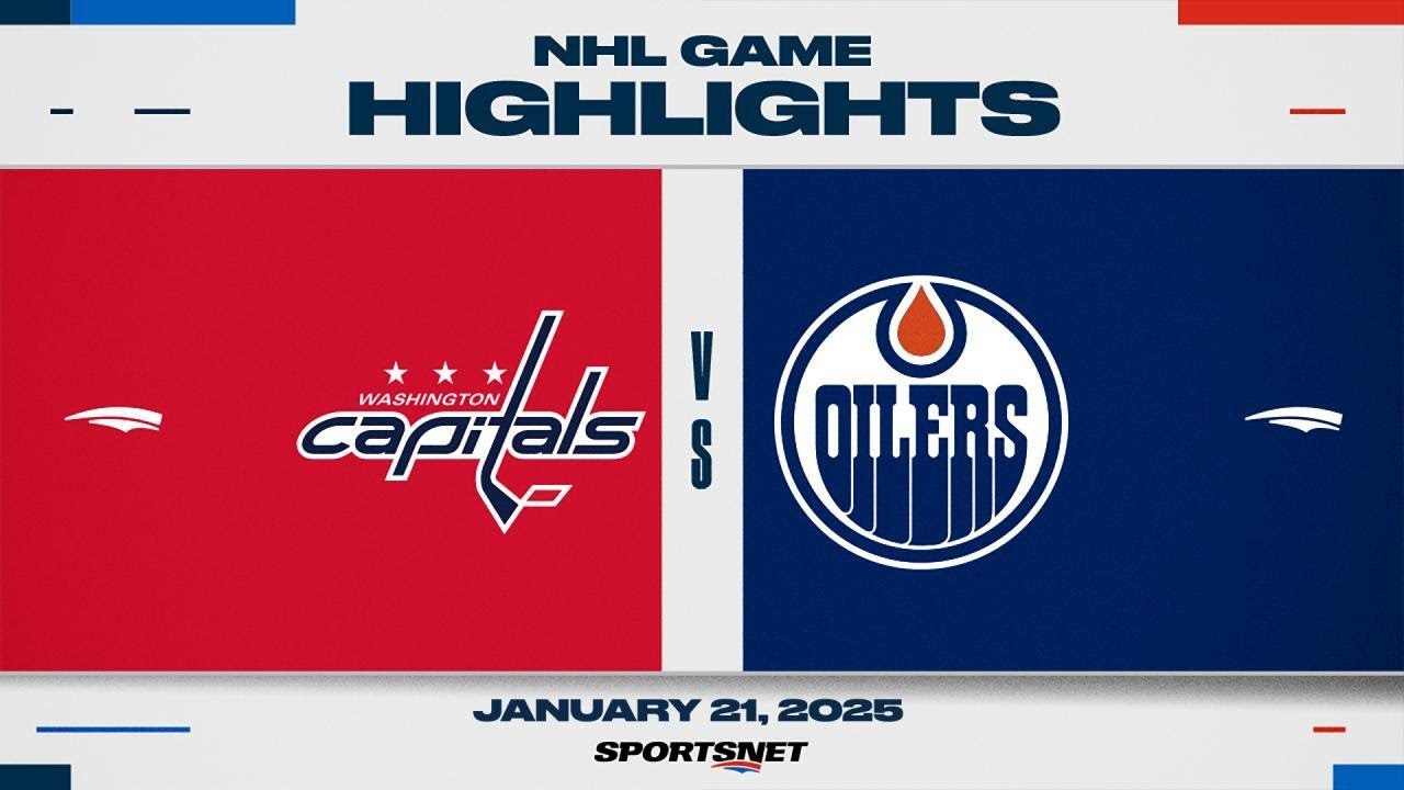 NHL Highlights | Capitals vs. Oilers - January 21, 2025