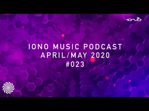 IONO Music Podcast #023 - April & May 2020