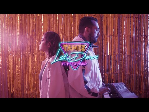 TAMEZ - Let's Dance Ft. Marly Marly (Video Oficial)