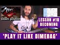 'PLAY IT LIKE DIMEBAG' LESSON #10 - PANTERA BECOMING FULL SONG lesson by Attila Voros (lev: 4/10)