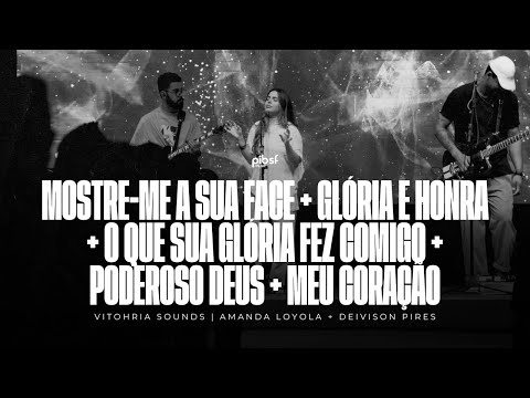 MEDLEY MOSTRA-ME A SUA FACE / GLÓRIA E HONRA | Vitohria Sounds (Ao Vivo)