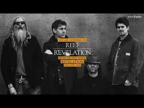 Reef "Revelation" Official Song Stream - Album "Revelation" OUT NOW!