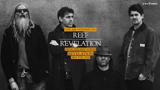 Reef "Revelation" Official Song Stream - Album "Revelation" out May 4th, 2018