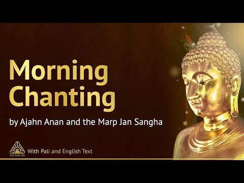 Morning Chanting of Marp Jan Buddhist Monastery ❖ Buddhist Chanting with Pāli & English Text ❖