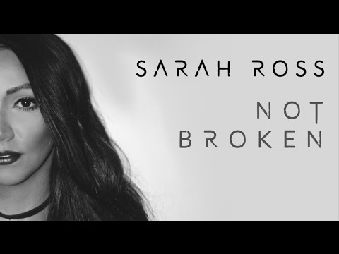 Sarah Ross - Not Broken (Official Audio)