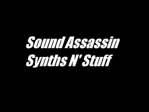 Sound Assassins - Synths N' Stuff