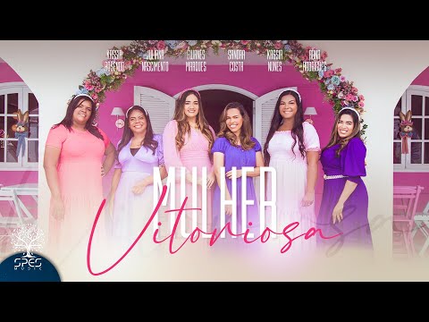 Mulher Vitoriosa | Kassia R, Juliana N, Ewanes M, Sandra C, Kassia N, Adna Rodrigues (Cover)