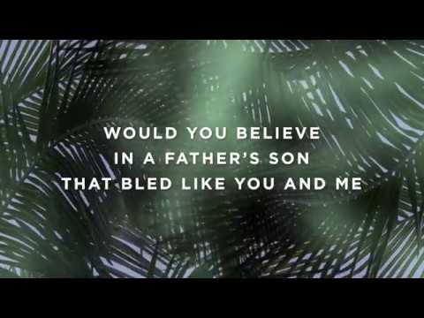 Would You Believe (Official Lyric Video)