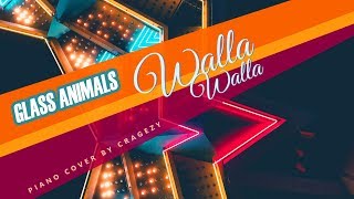 Glass Animals - Walla Walla (unique piano cover by Cragezy)